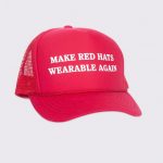 Make Red Hats Wearable Again Funny Trucker Cap / Hat | Headline Shir