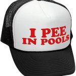 I Pee in Pools Funny Dare Gag Gift Joke - Adult Trucker Cap Hat .